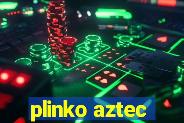 plinko aztec